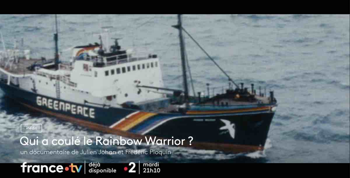 « Qui a coulé le Rainbow Warrior ? » : votre documentaire inédit ce soir sur France 2 (23 septembre 2025)