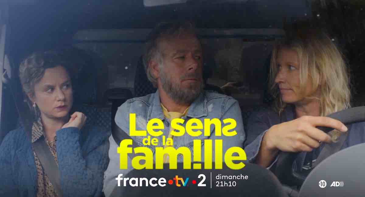 « Le sens de la famille » : histoire et interprètes du film ce soir sur France 2 (19 avril 2026)