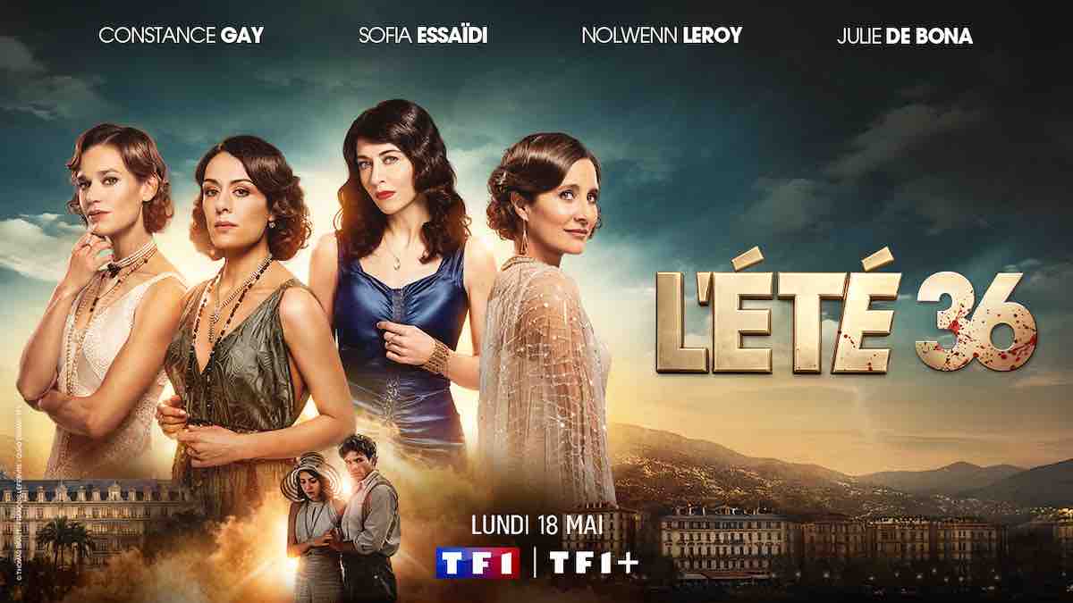 "L'été 36" : lancement de la série évènement avec Julie De Bona et Sofia Essaïdi le 18 mai