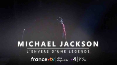 « Michael Jackson, l'envers d'une légende » : votre documentaire inédit ce soir sur France 4 (27 avril 2026)