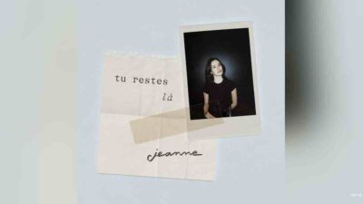 Star Academy : sortie du nouveau single de Jeanne "Tu restes là" (VIDÉO)