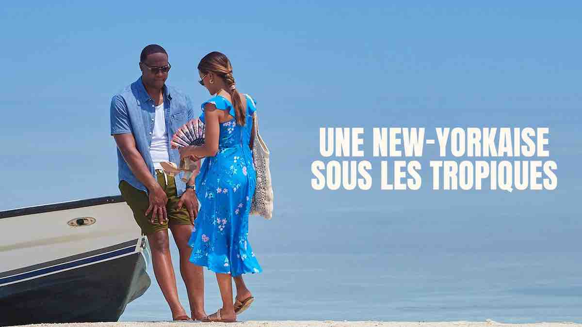 « Une New-Yorkaise sous les tropiques » : votre téléfilm ce 13 mai sur TF1 (histoire, interprètes)