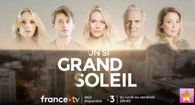 Un Si Grand Soleil spoilers : une alliance inattendue, les résumés jusqu'au 22 mai 2026