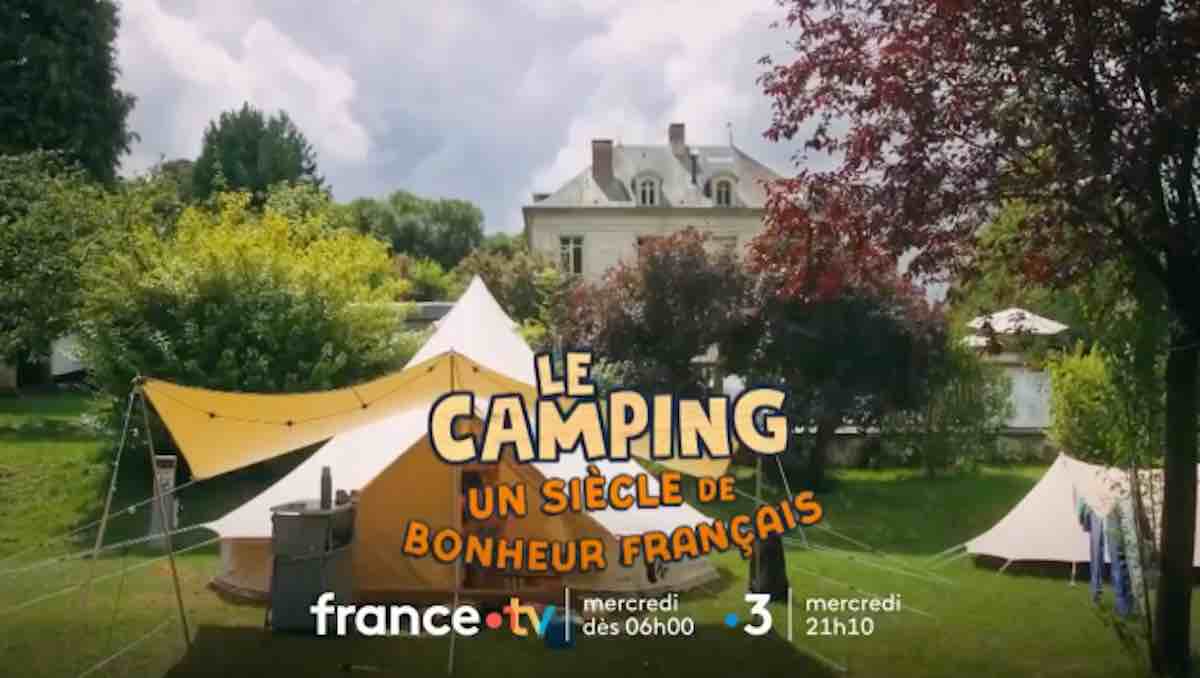 « Le camping, un siècle de bonheur français » : votre documentaire inédit ce soir sur France 3 (24 juin 2026)