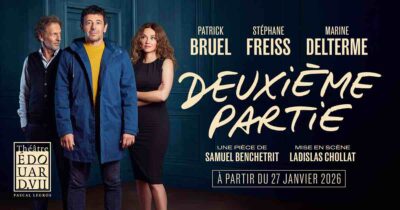 Patrick Bruel : le Théâtre Édouard VII annonce l'arrêt de la pièce « Deuxième partie »
