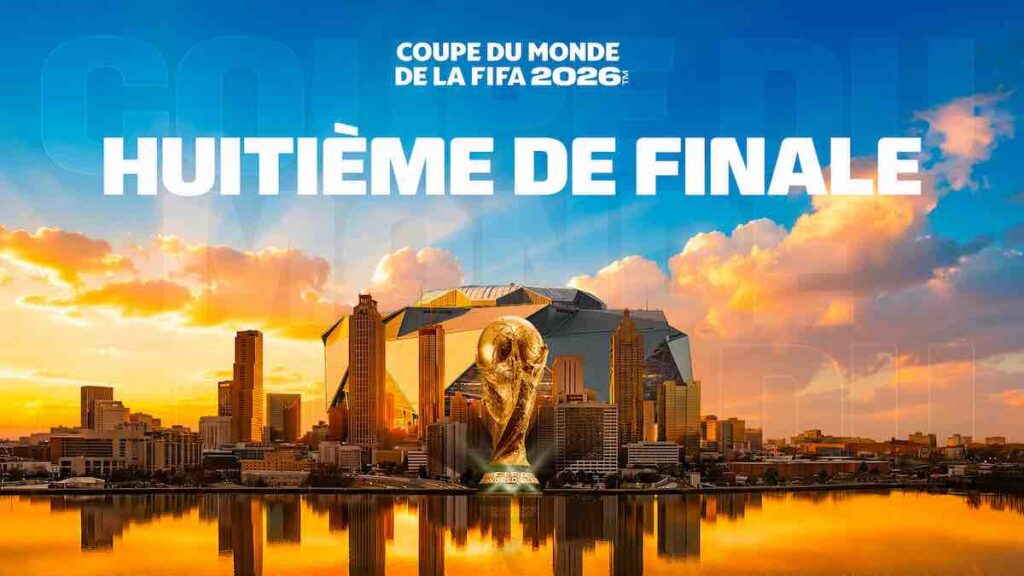 Coupe du Monde 2026 : le programme des huitièmes de finale