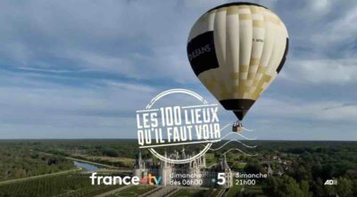 "Les 100 lieux qu'il faut voir" du 16 août 2026 : le sommaire ce soir sur France 5