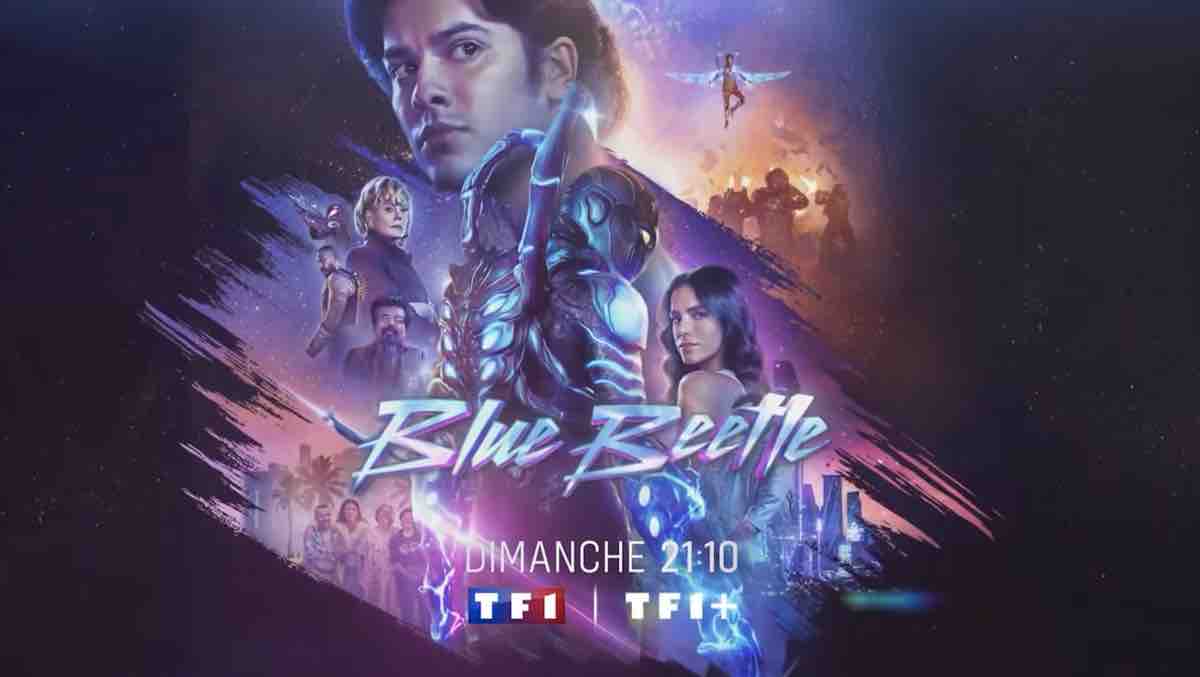 « Blue Beetle » : histoire et interprètes du film inédit ce soir sur TF1 (16 août 2026)