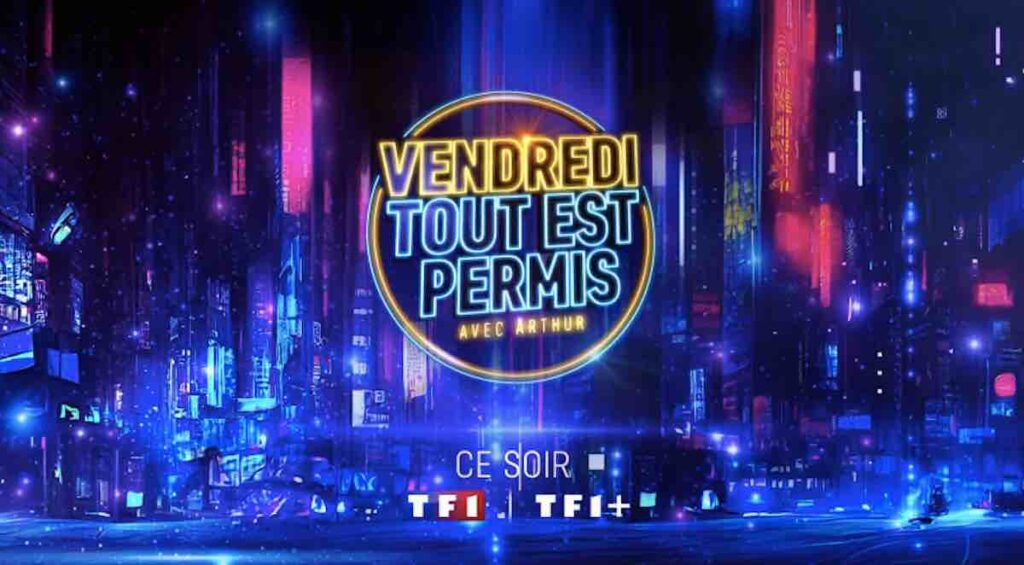 Vendredi tout est permis du 19 septembre 2026 : les invités d'Arthur ce soir sur TF1