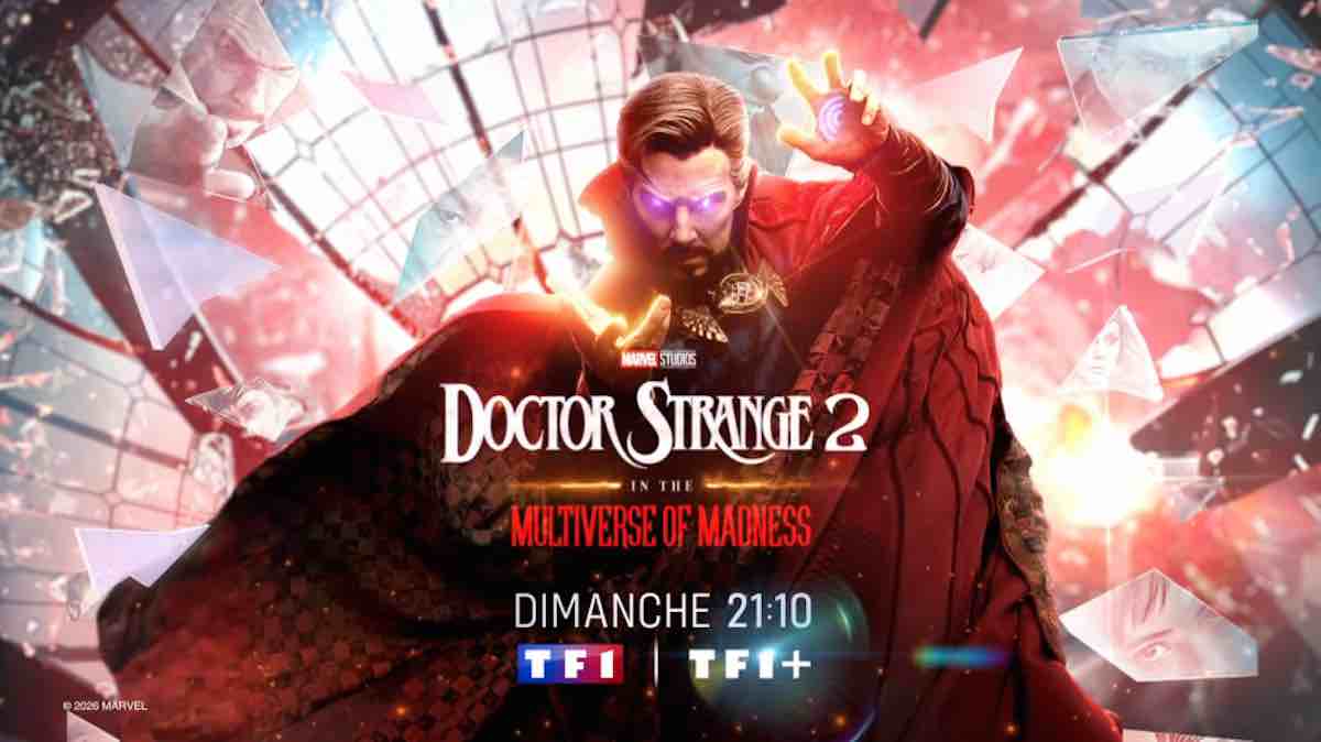 "Doctor Strange 2" : histoire et interprètes du film inédit ce soir sur TF1 (25 octobre 2026)